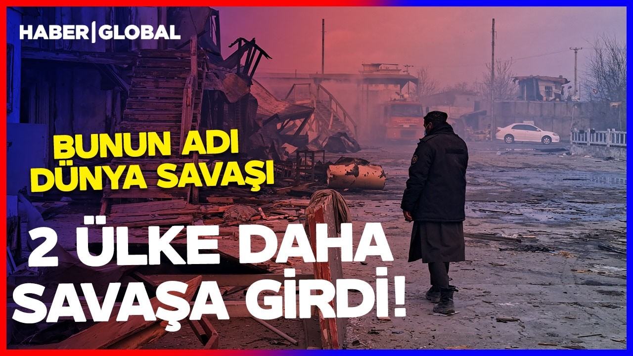 SON DAKİKA! 2 ÜLKE DAHA SAVAŞA GİRDİ! Bunun Adı Dünya Savaşı