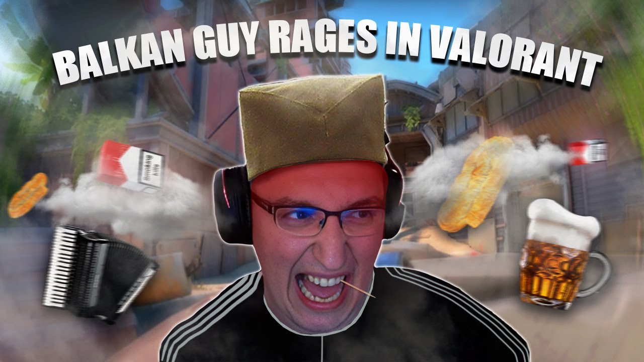BALKAN GUY RAGES IN VALORANT