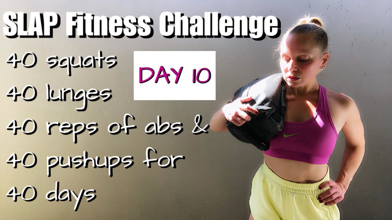 7th Annual SLAP Fitness Challenge - Day 10