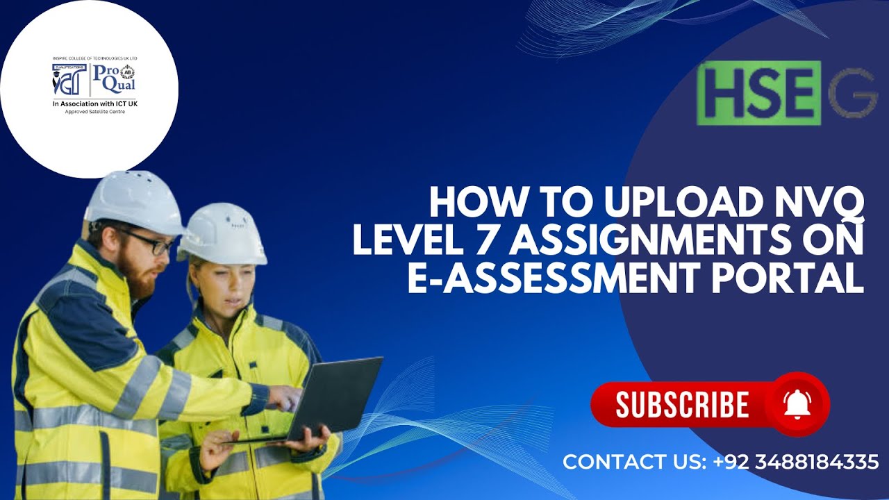 Pro Qual NVQ Level 7 | How To upload NVQ Level 7 Assignments on E-Assessment Portal