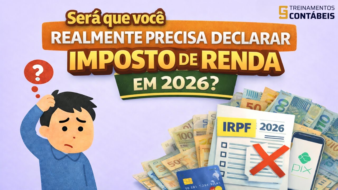 QUEM ESTÁ ISENTO DE DECLARAR IMPOSTO DE RENDA EM 2026? CONFIRA AS REGRAS