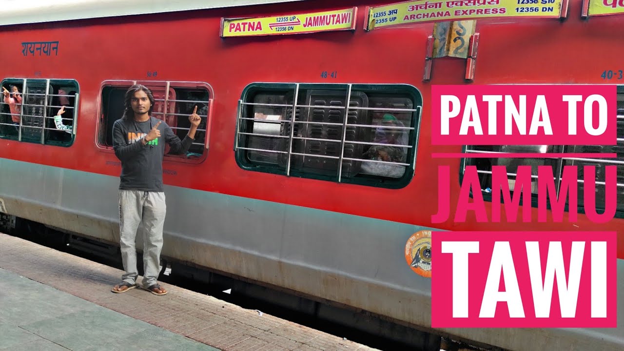 12355//Archana Express//Patna To Jammu Tawi Full Journey🤗
