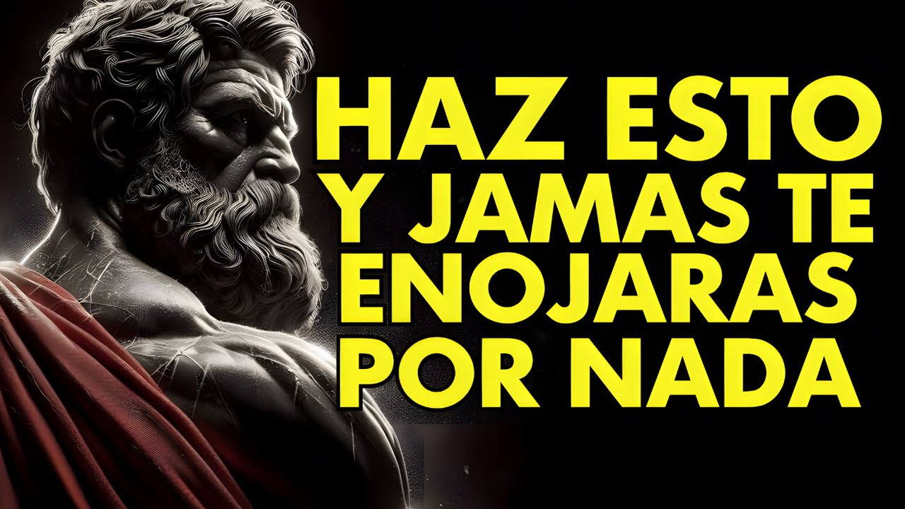 APRENDE ESTO Y NUNCA MÁS PERDERÁS LA CALMA CON NADA NI NADIE | 12 LECCIONES de ESTOICISMO