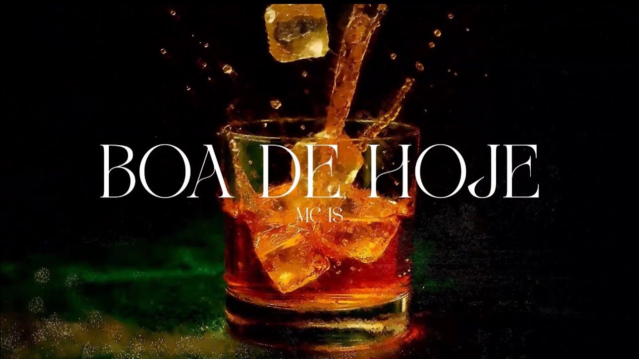 BOA DE HOJE - MC IS (Visualizer) 