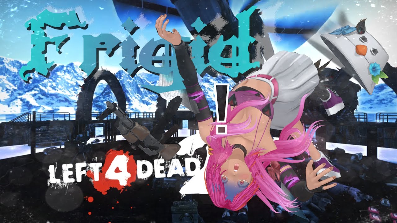 L4d2 -  Frigid - What's Kraken, chirps?