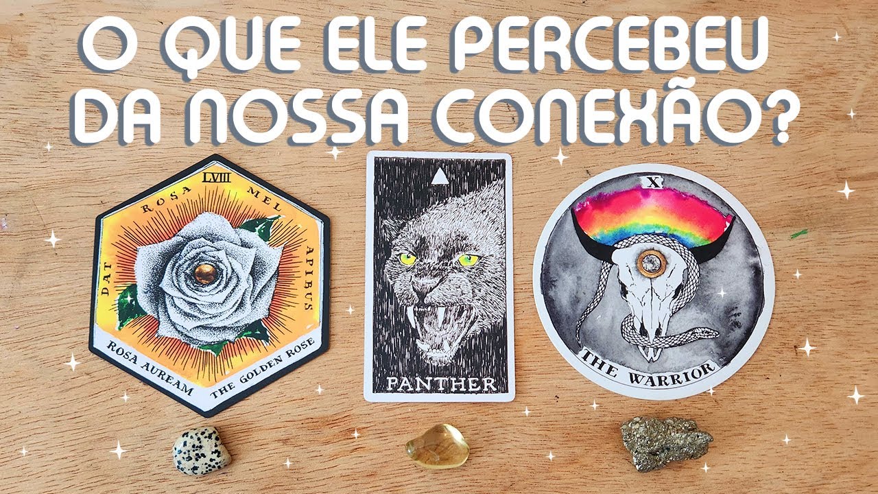 💖 O QUE ELE/ELA PERCEBEU DA NOSSA CONEXÃO? QUAIS REALIZAÇÕES TEVE SOBRE NOSSA CONEXÃO? 💖