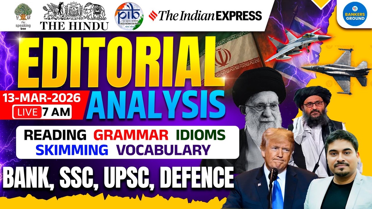 The Hindu Editorial Analysis |13 March 2026 | Vocab,Reading,Grammar,MCQs |Editorial By Satyendra Sir