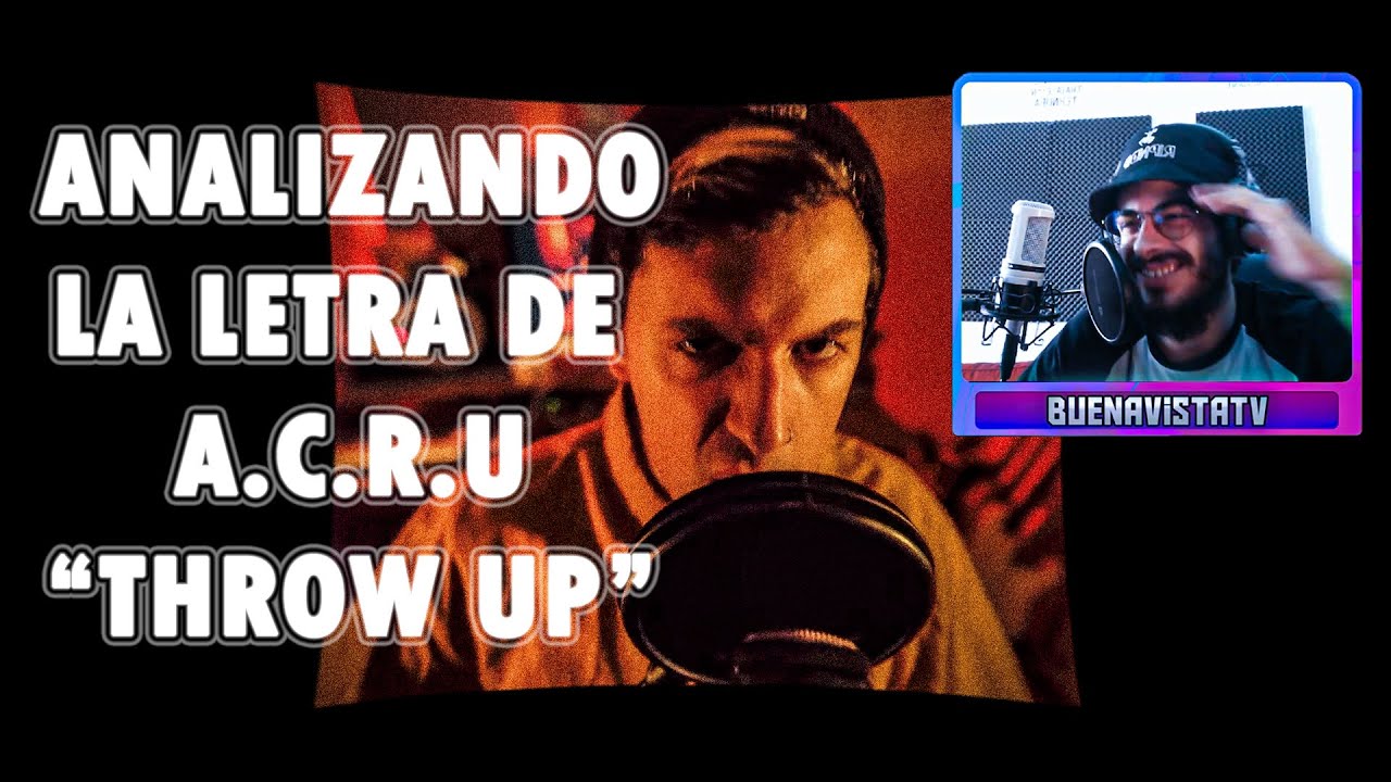 [ANALISIS LETRA] ACRU - // THROW UP SESSION // Vol.1