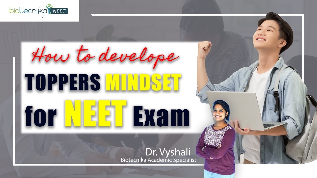 How To Develop Toppers Mindset For Upcoming NEET Exam?