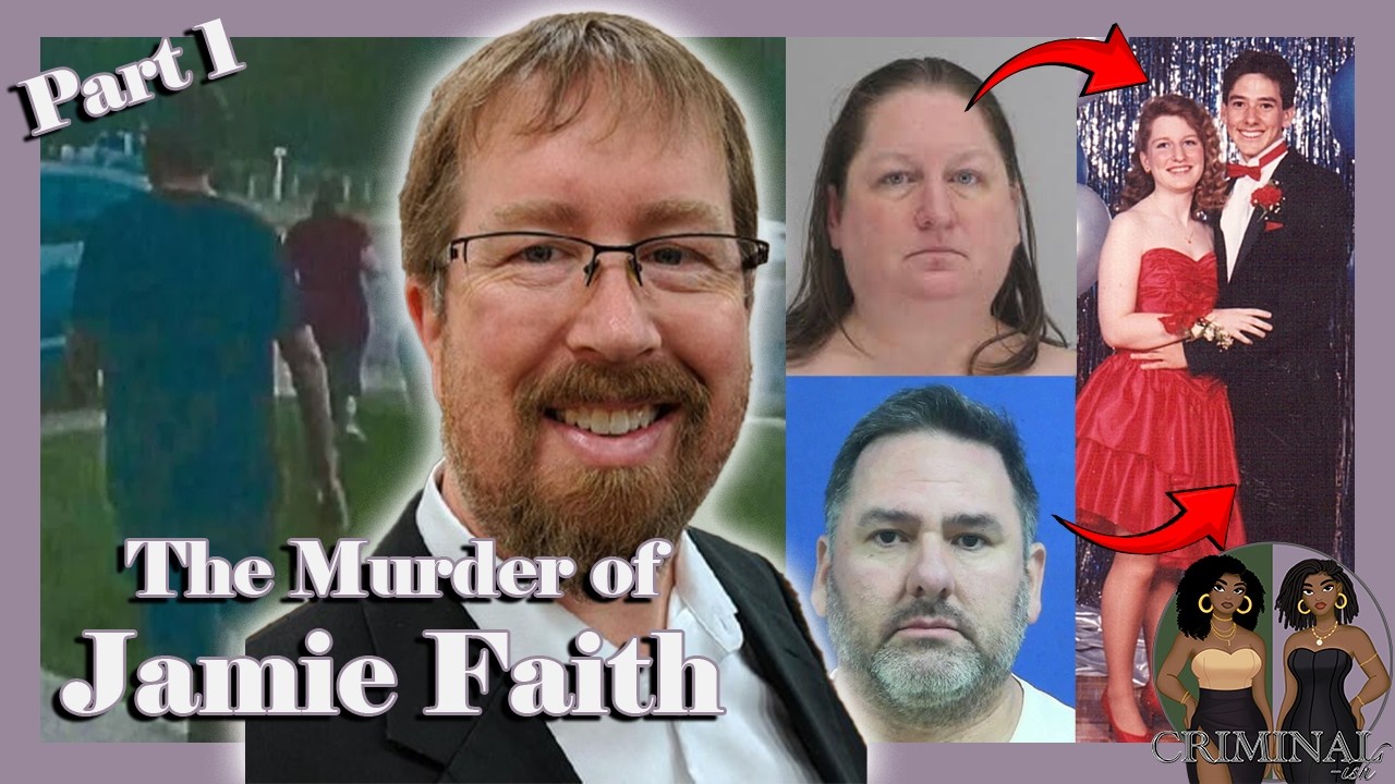 The Murder of Jamie Faith, Part 1 | Criminalish Podcast