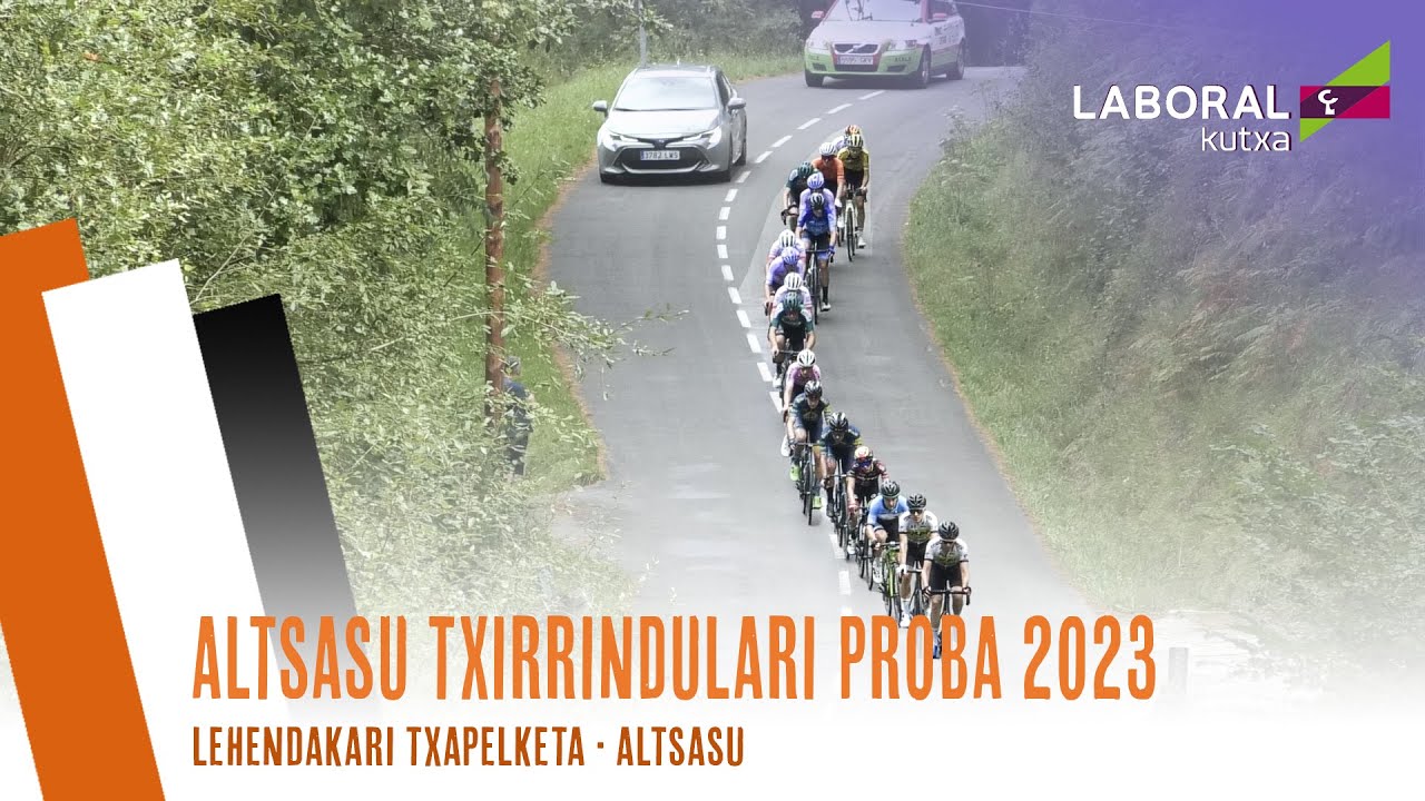 ALTSASU TXIRRINDULARI PROBA 2023 | LEHENDAKARI TXAPELKETA