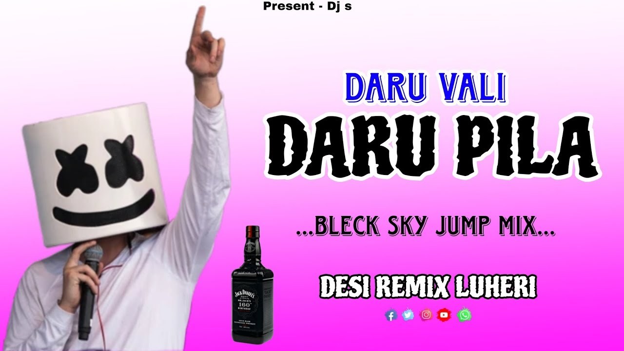 🍷 DARU VALI DARU PILA 🥂 || BLECK SKY JUMP MIX || DJ DESI REMIX LUHERI