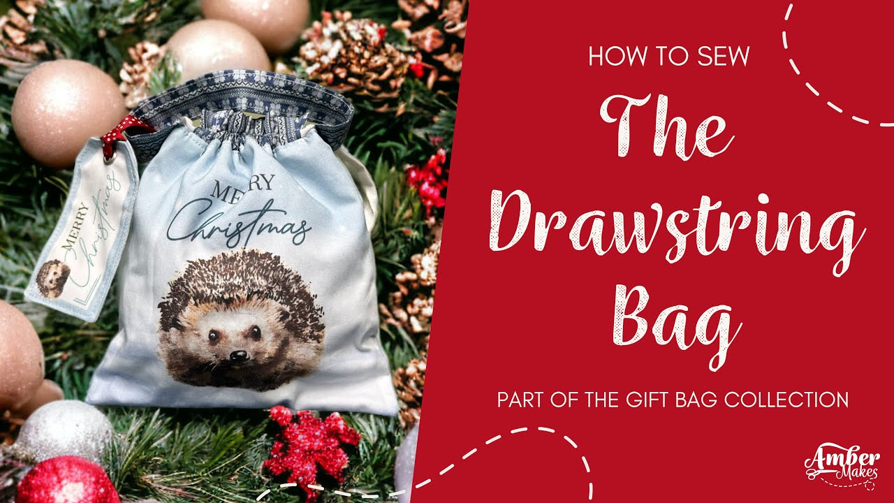Amber Makes Sewing Tutorial - How to Sew the Drawstring Bag. Part of the The Gift Bag Collection.