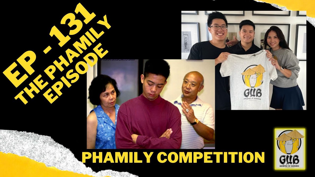 Phamily competition and pressure in an Asian family - [131] GUB PODCAST