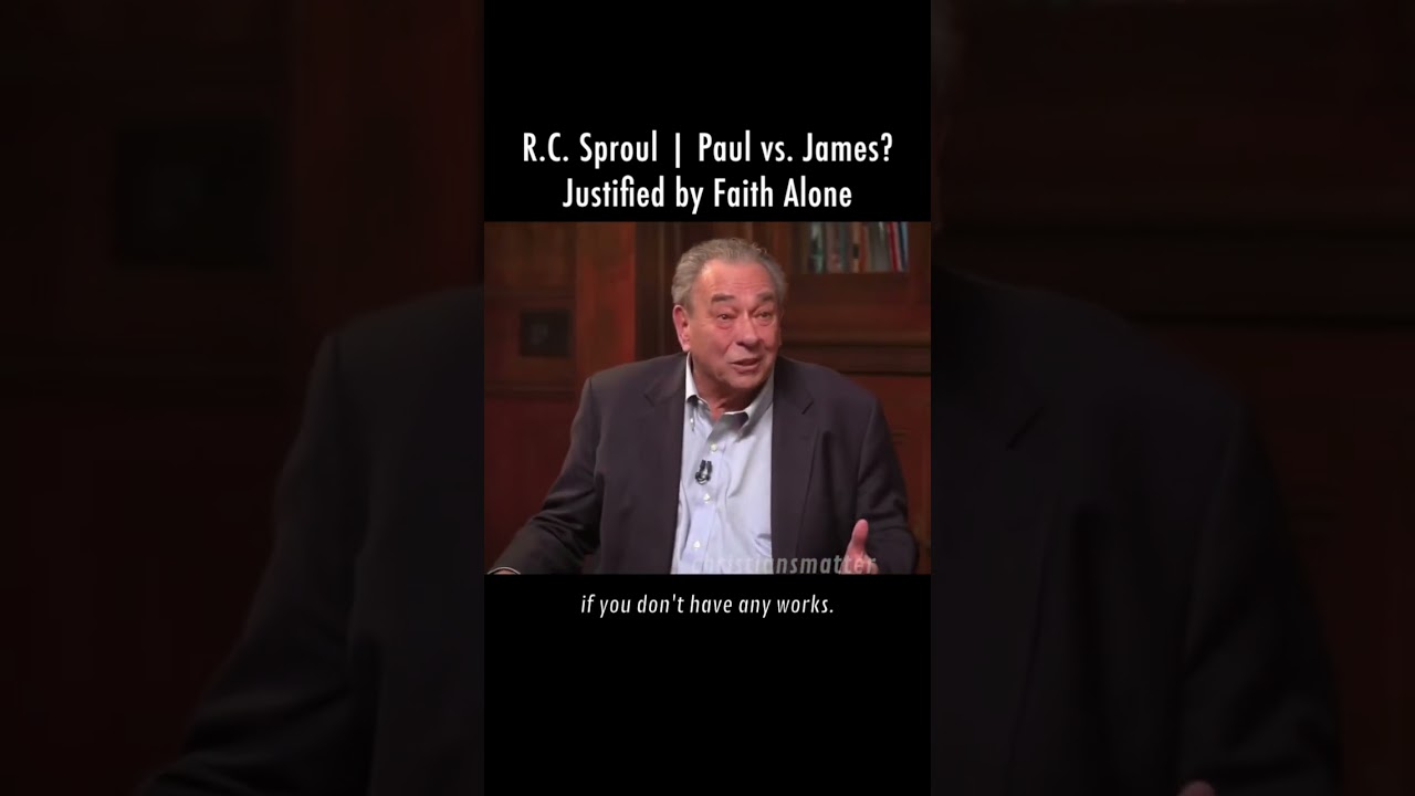 R.C. Sproul | Paul vs James? Justified by Faith Alone | #rcsproul #johnmacarthur #voddiebaucham