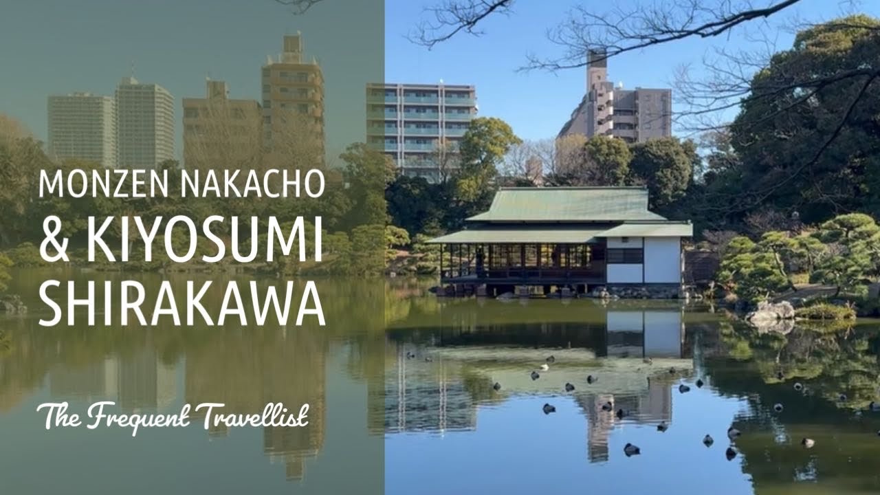 Undiscovered Tokyo - Monzen-Nakacho & Kiyosumi-Shirakawa