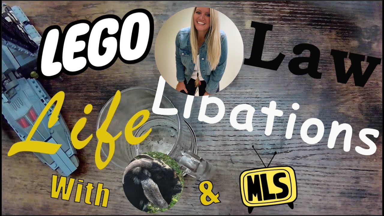Lego  Law  Life and Libations  #8  Brandi Churchwell