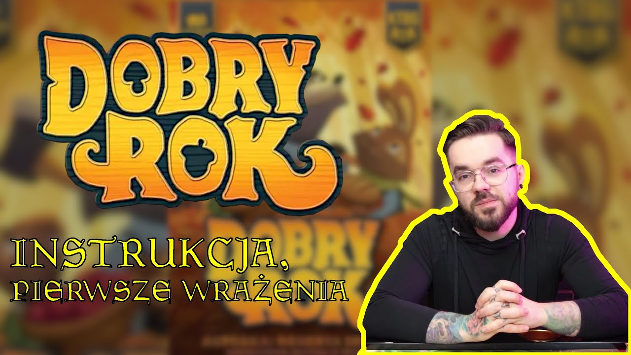Dobry Rok - wideo instrukcja zasady oraz pierwsze wrażenia