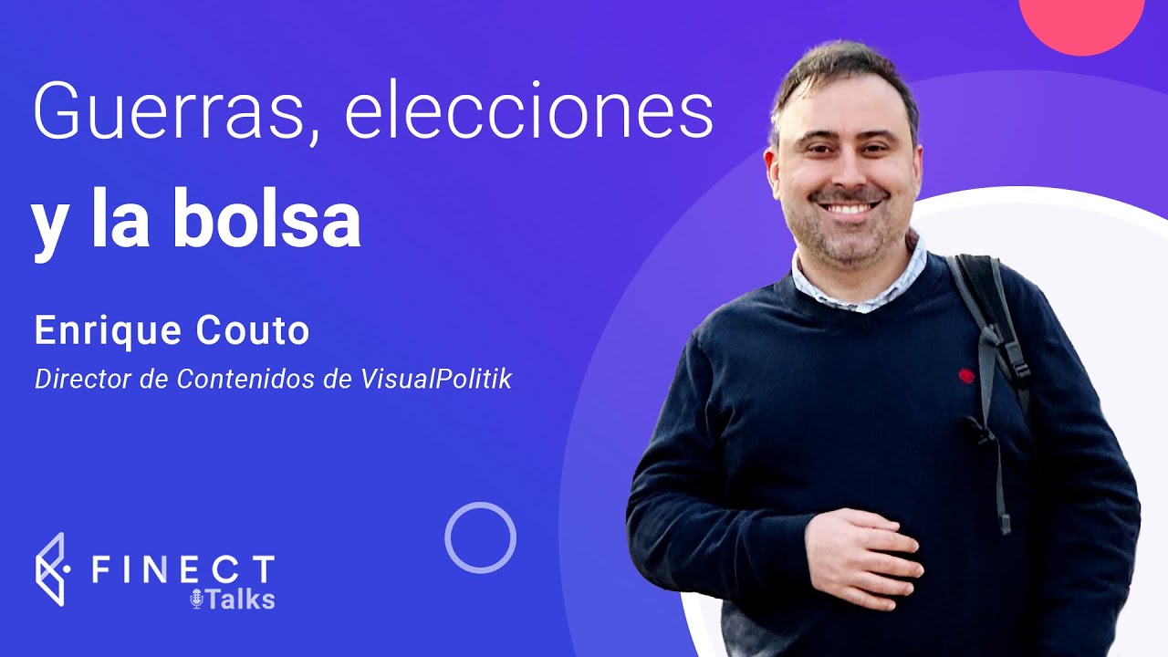 ¿Cómo afectan las guerras a la bolsa? 🎙️ Finect Talks con Enrique Couto (Visual Politik)
