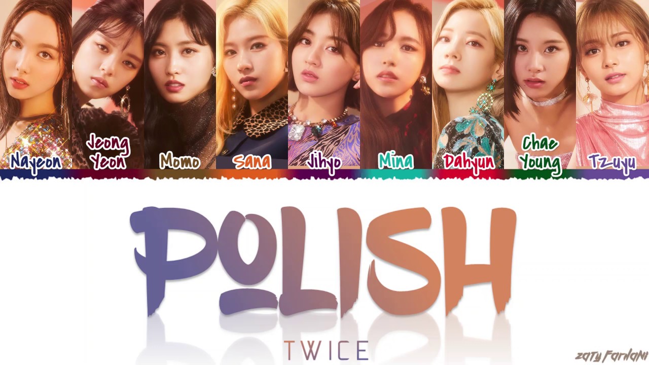 TWICE (トゥワイス) - 'POLISH' Lyrics [Color Coded_Kan_Rom_Eng]