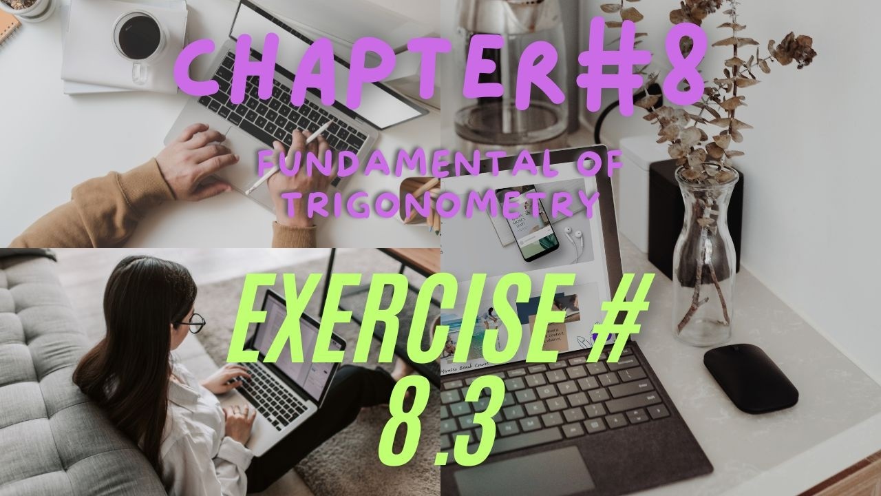 HSSC-I Maths (Fundamentals of Trigonometry) Chapter#8  Ex#8.3