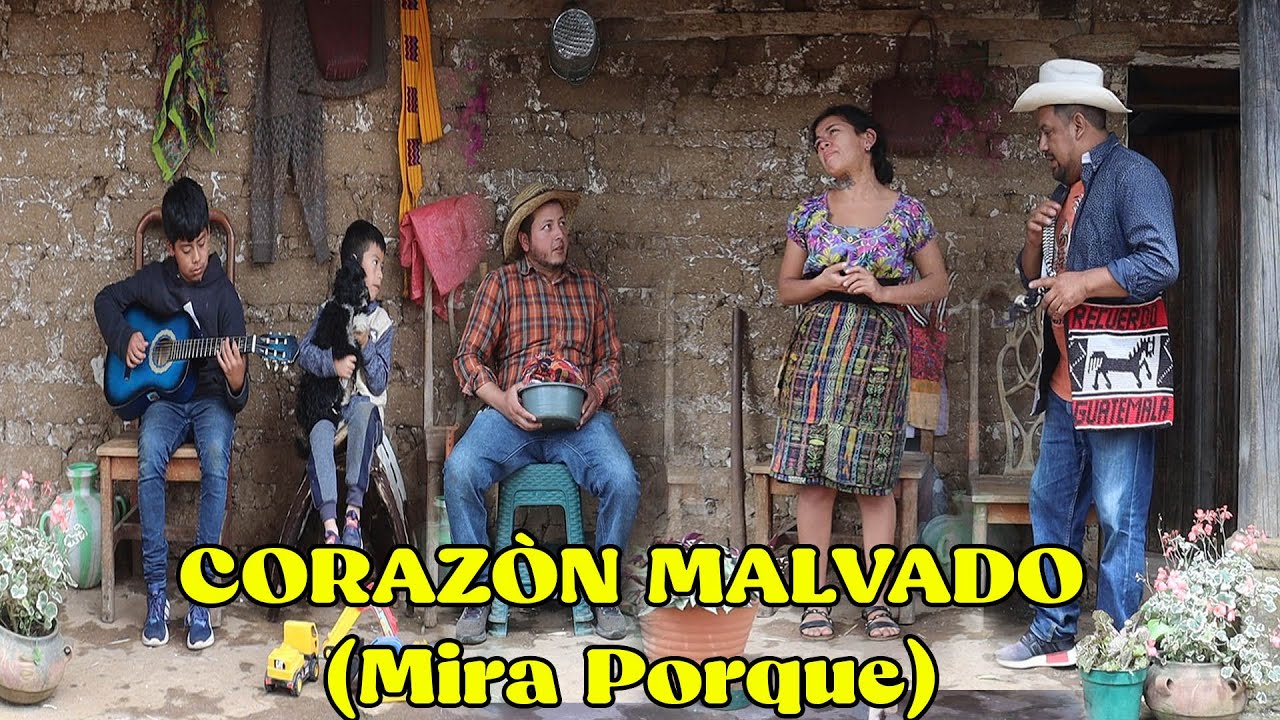 CORAZÒN MALVADO(Mira Porque)