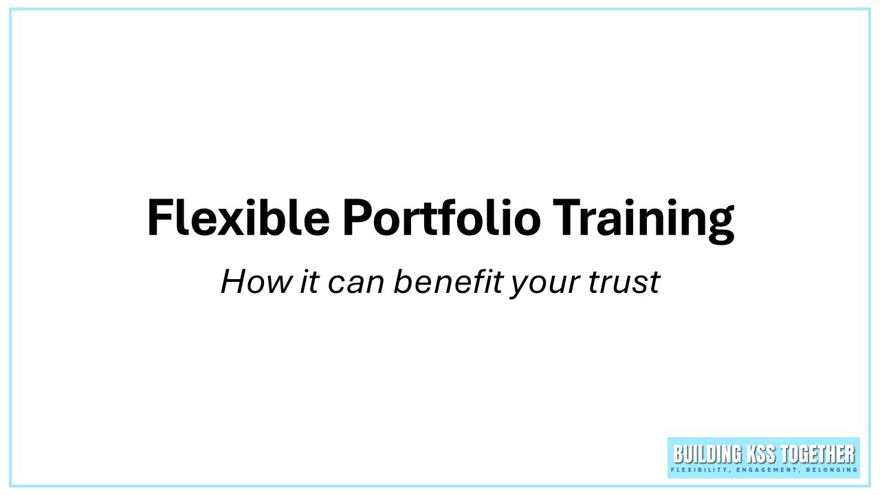 Flexible Portfolio Training in KSS- How it can benefit your trust