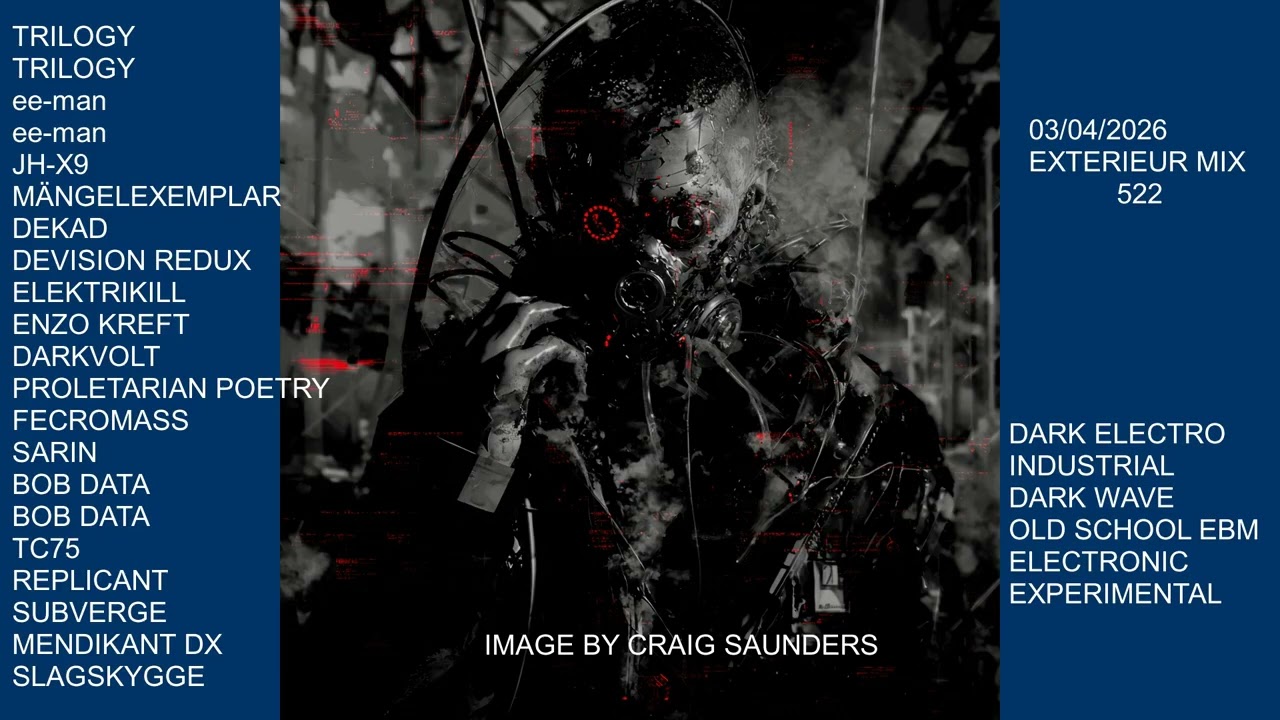 EXTERIEUR MIX 522   03 MARS 2026  TRILOGY  ee man  DEVISION REDUX  DEKAD  M&Auml;NGELEXEMPLAR  ENZO KREFT