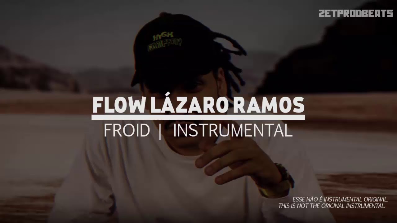 FROID - FLOW LÁZARO RAMOS [ INSTRUMENTAL ] | (ZETPROD BEATS.)