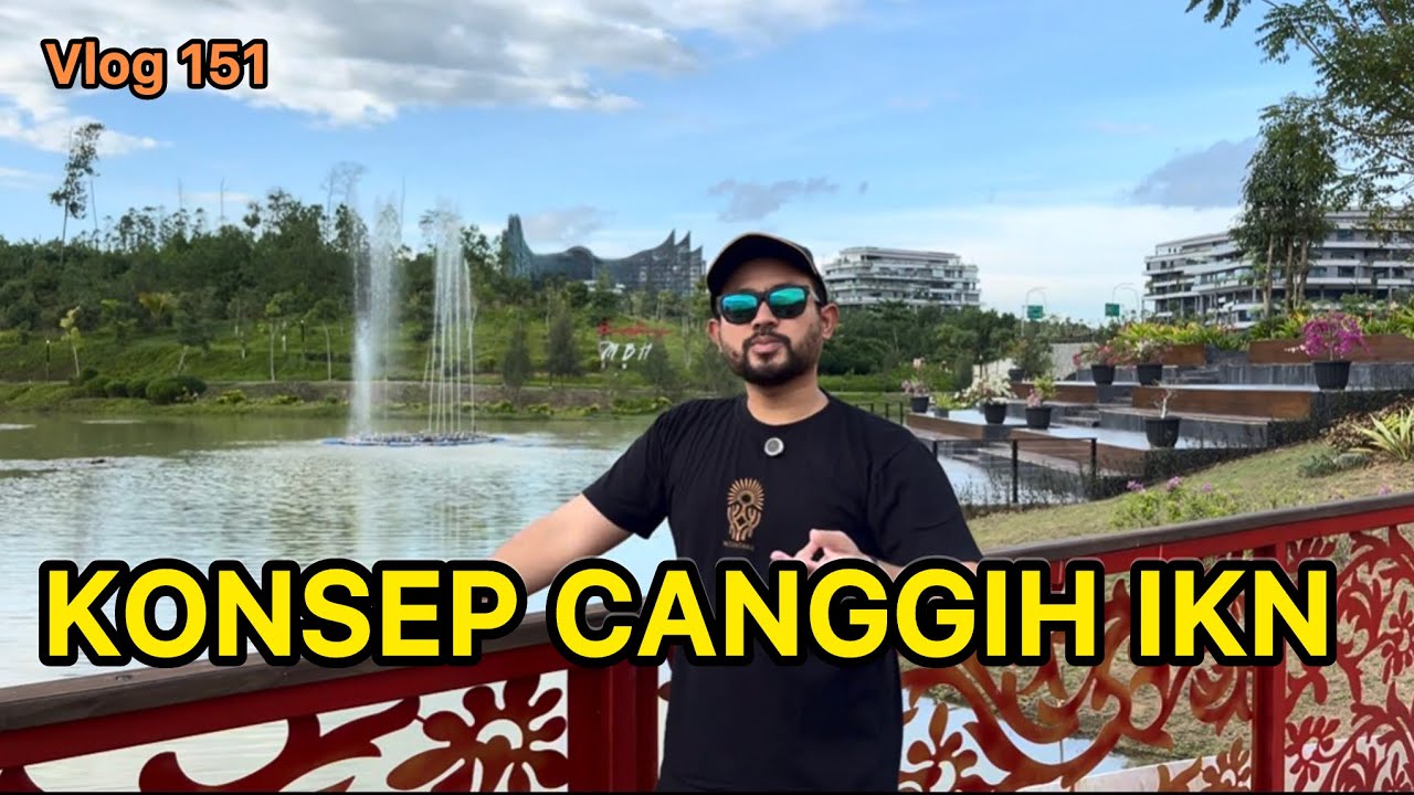 IKN VLOG‼️ IKN Jadi Sponge City? Kota Ini Bisa “Menyerap” Air!