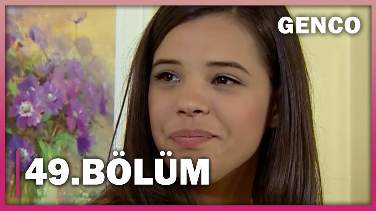 Genco 49. Bölüm - Full Bölüm