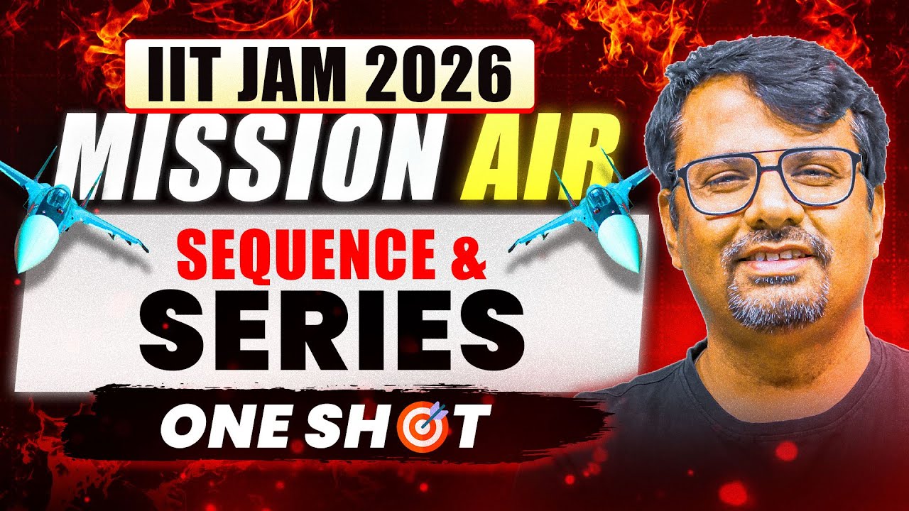 Sequence & Series | Mission AIR - IIT JAM 26 | One Short Series | By GP Sir
