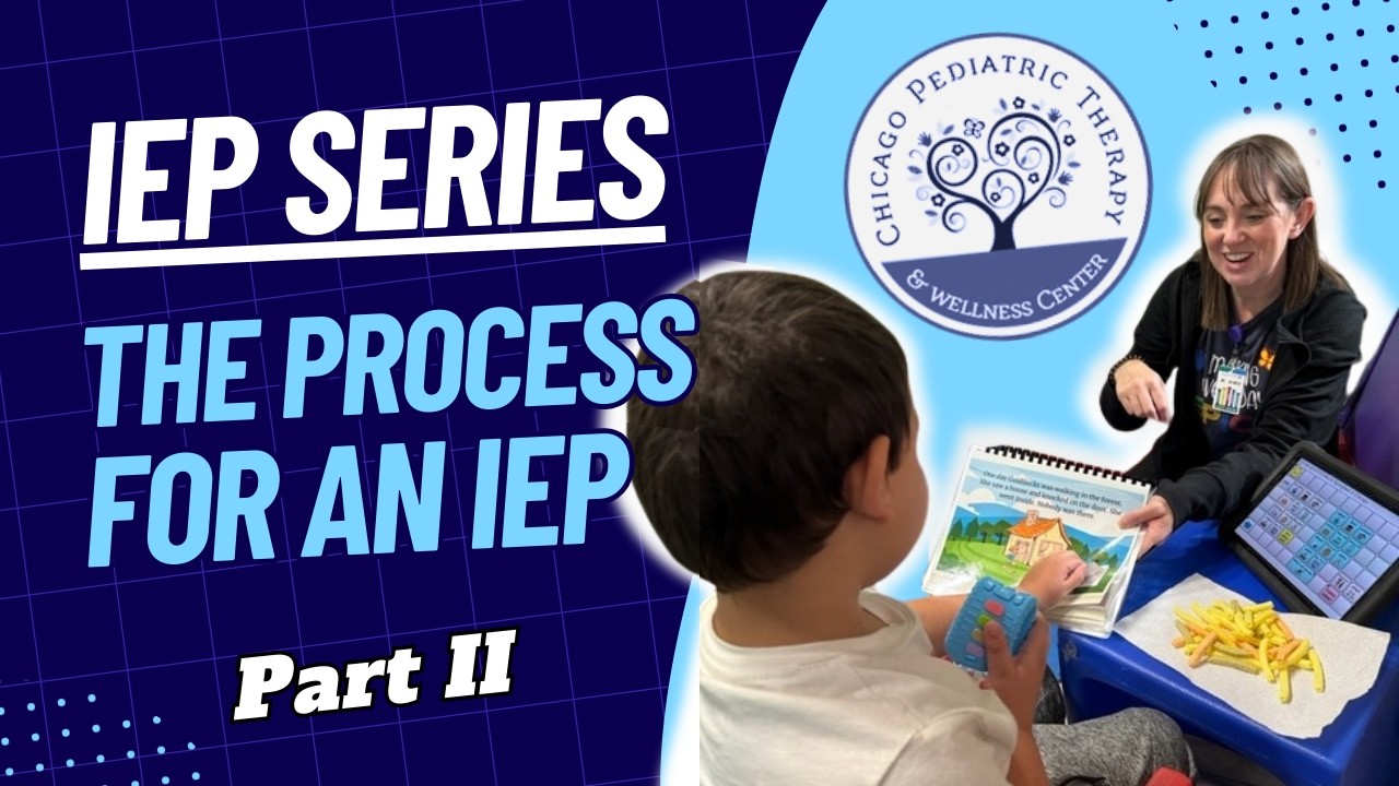IEP Series (Part 2) The Process For An IEP