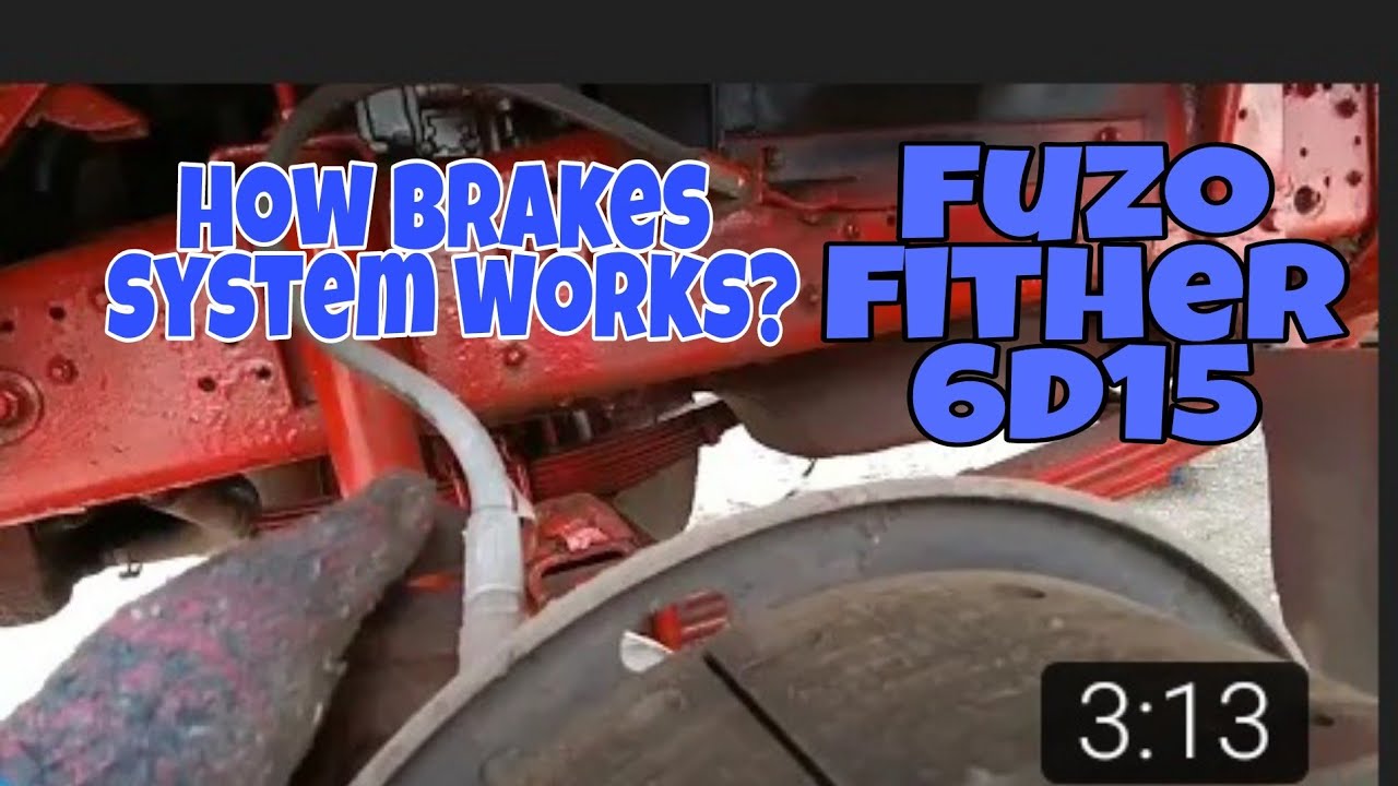# FUSO FIGHTER 6D15  What is BRAKE SYSTEM? and how BRAKE SYSTEM WORKS?