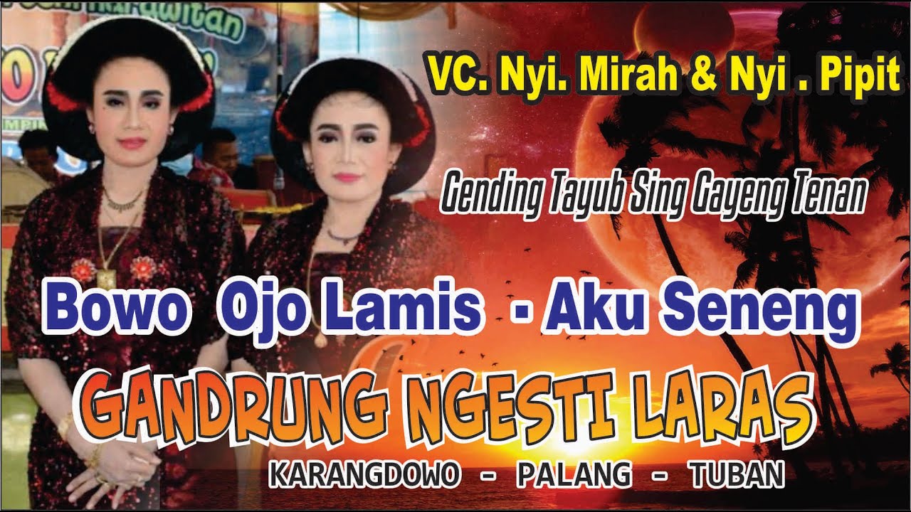 Bowo Ojo Lamis - Aku Cinta / Nyi. Mirahwati & Nyi. Pipit Tayub Gandrung Ngesti Laras