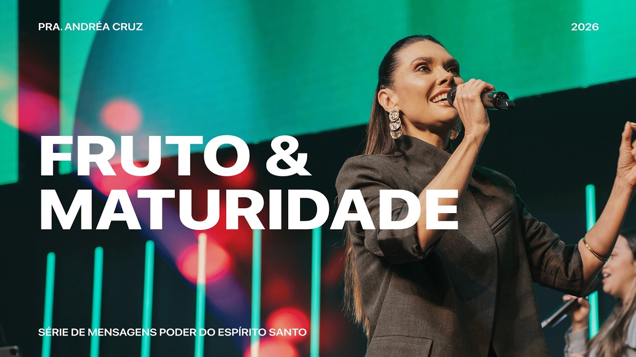 Fruto & Maturidade | Andréa Cruz