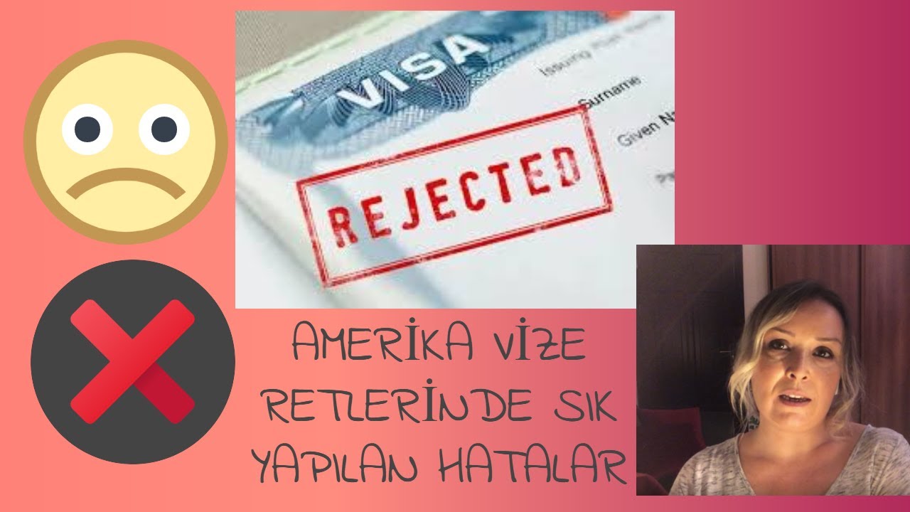 AMERİKA TURİST VİZELERDE EN SIK YAPILAN HATALAR. NEDEN ALAMIYORSUNUZ, NEDEN RET, NASIL ALIRSINIZ?
