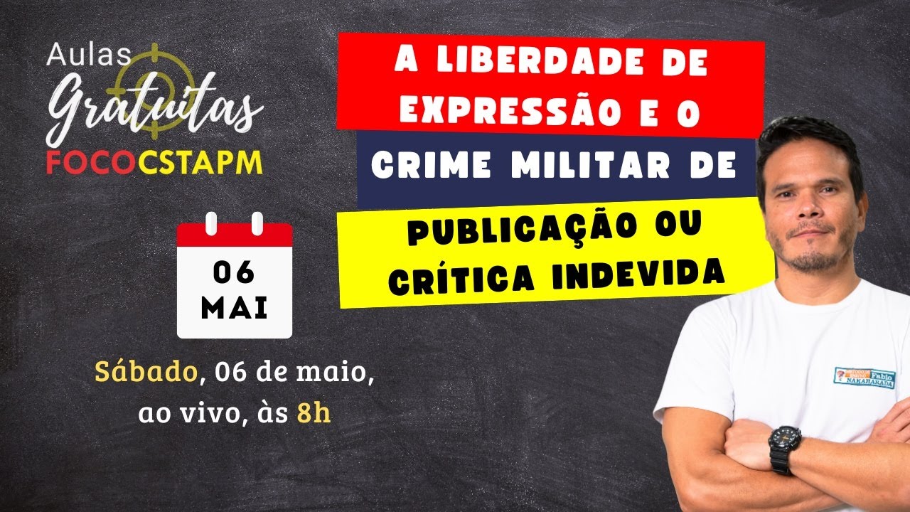 Foco CSTAPM - PUBLICAÇÃO OU CRÍTICA INDEVIDA - Método Fabio Nakaharada - Aula para o CHQAOPM