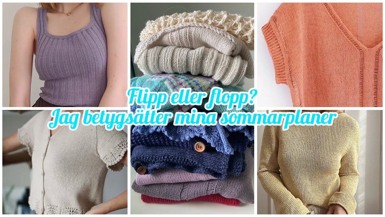 Avsnitt 62: Flipp eller flopp: Jag betygsätter mina sommarstickningar från 2024