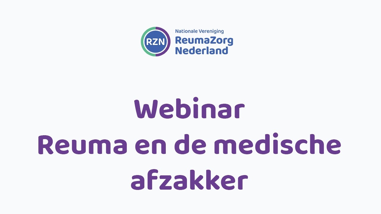 Webinar: Reuma en de medische afzakker