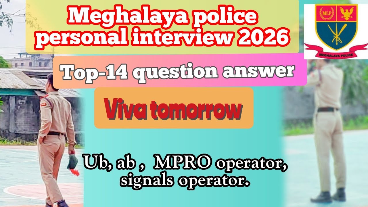 Meghalaya police personal interview//Top questions answers solve//2026.