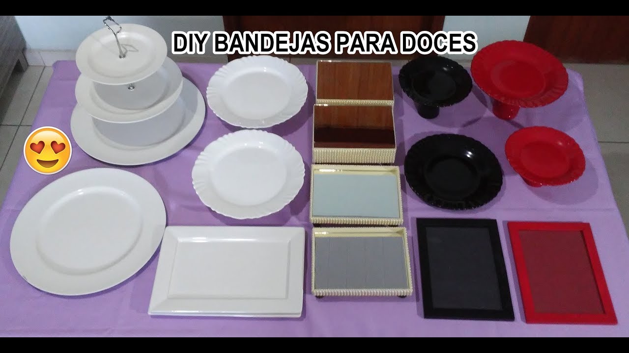 Minhas bandejas para doces / Dicas / Diy bandeja para doces