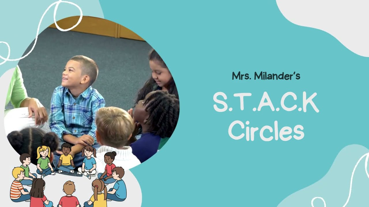 STACK Circles for Elementary Classrooms.