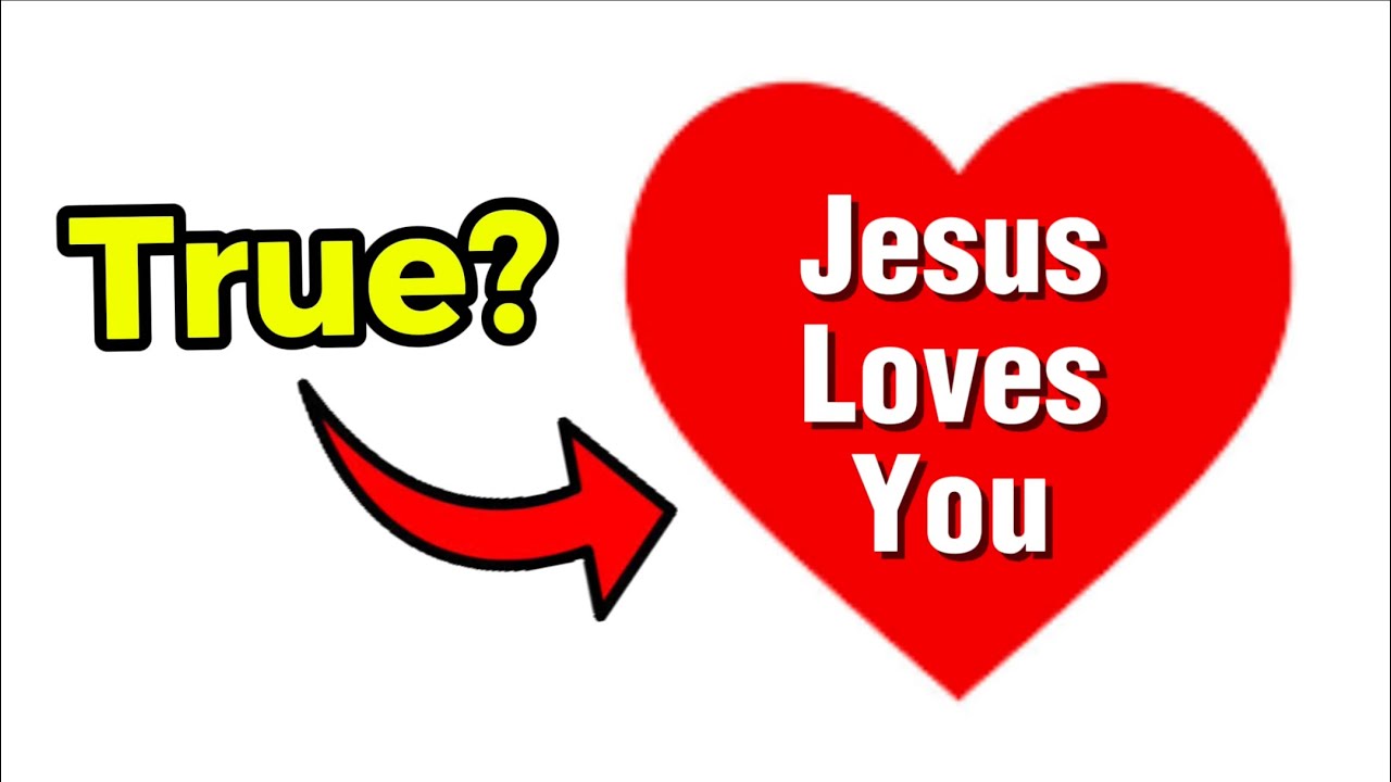 Does Jesus ACTUALLY Love Everyone?