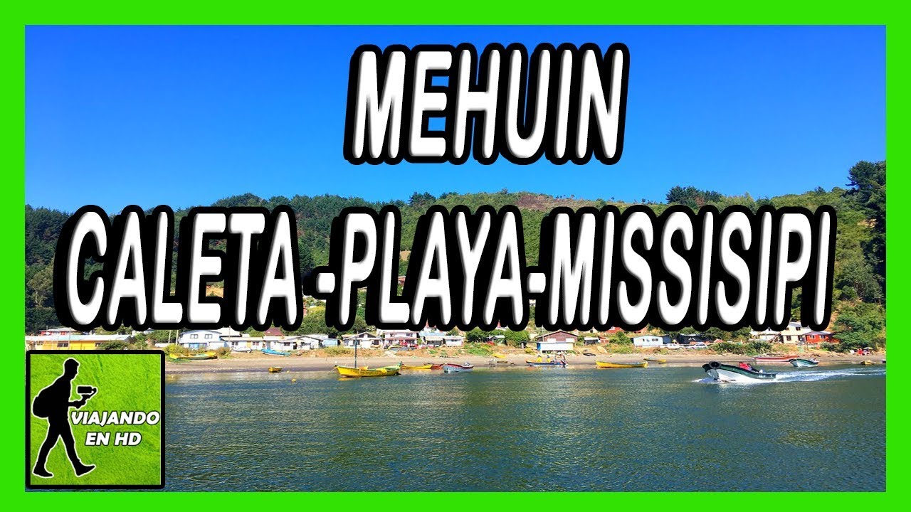 ✅ Mehuin | caleta | playa | viajando en hd
