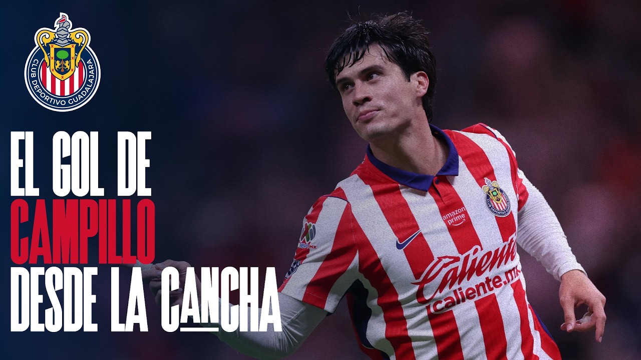 &iexcl;EL GOL DE DIEGO CAMPILLO! | CHIVAS VS XOLOS | CHIVASTV 🔴⚪️