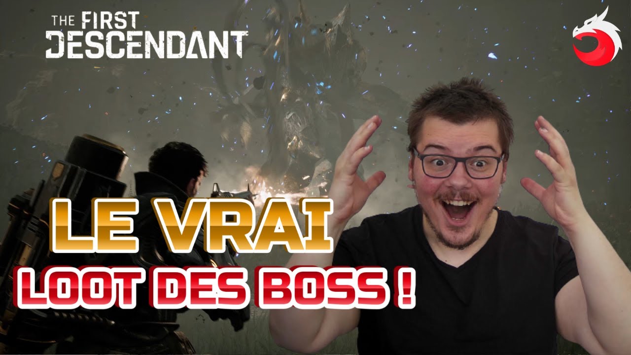 THE FIRST DESCENDANT: LE VRAI LOOT DES BOSS !🔥