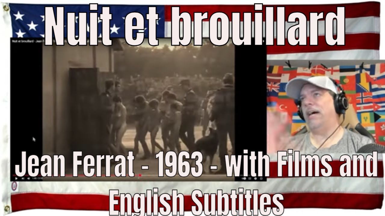 Nuit et brouillard - Jean Ferrat - 1963 - with Films and English Subtitles - REACTION