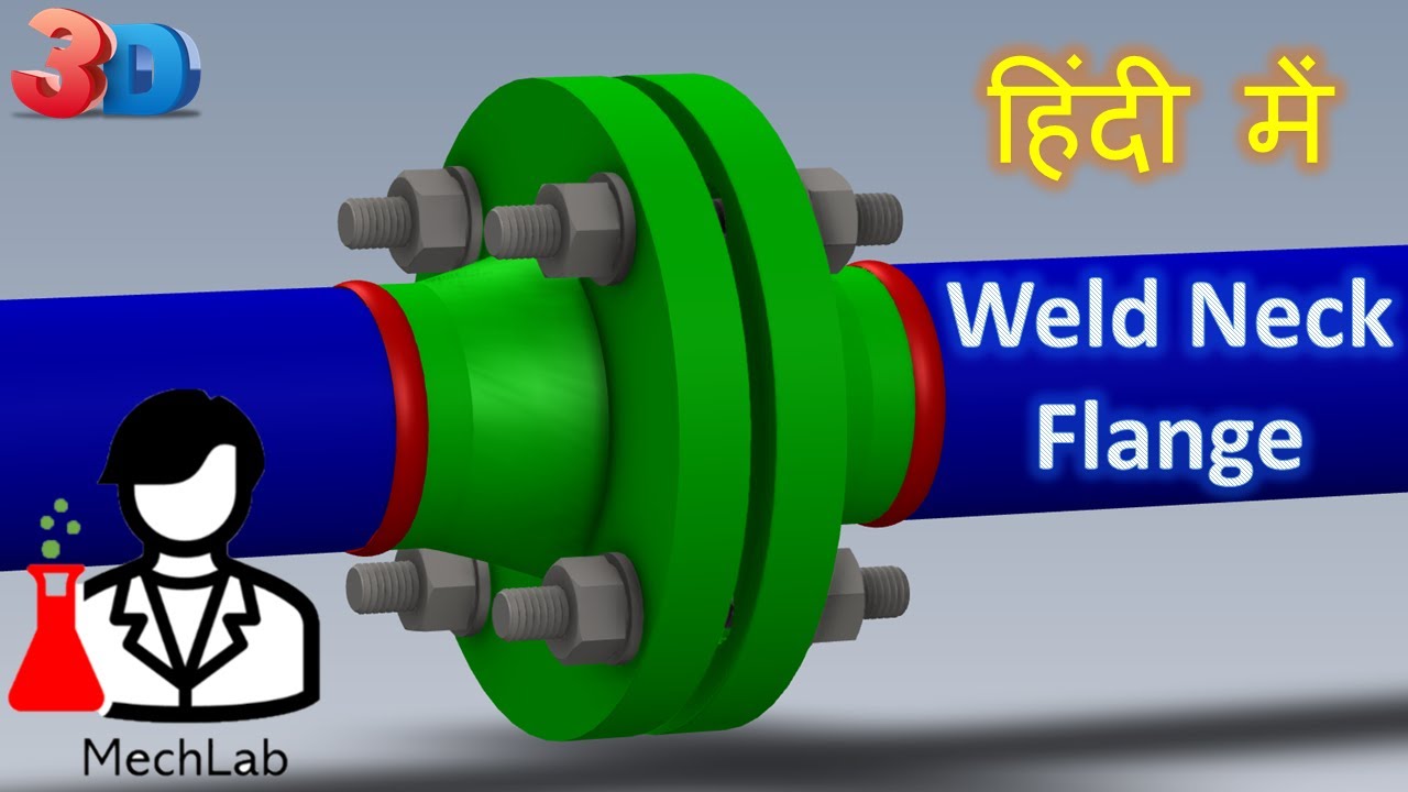 Weld Neck Flange 3D-वेल्ड नैक फ्लैंज 3D-Assembly, Cut Section, Exploded View, Pipe Joining Process