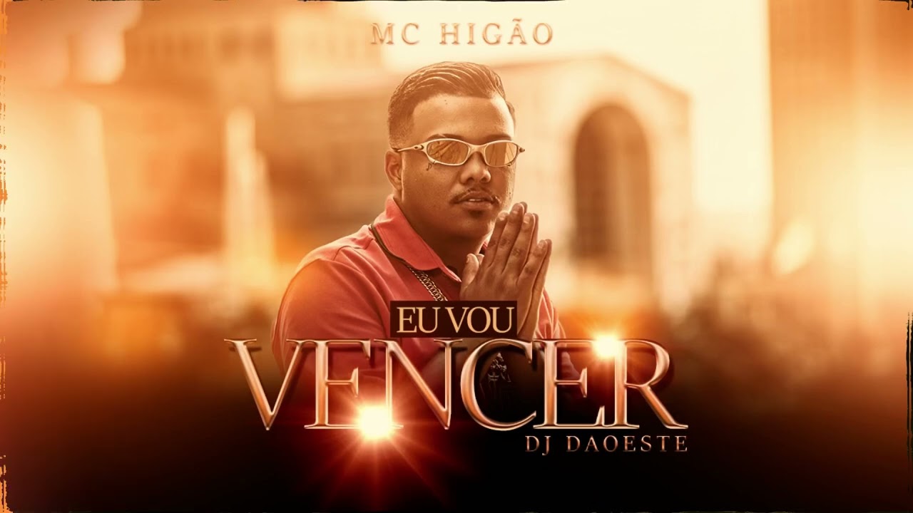 MC Hig&atilde;o - Eu Vou Vencer